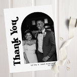 Black & White Arch & Retro Type Photo Wedding Thank You Card<br><div class="desc">A stylish retro style wedding thank you card featuring "thank you" in bold black retro style font and your favourite wedding portrait in an arch shape. Personalize further with your names,  wedding date,  and optional printed message on the reverse.</div>