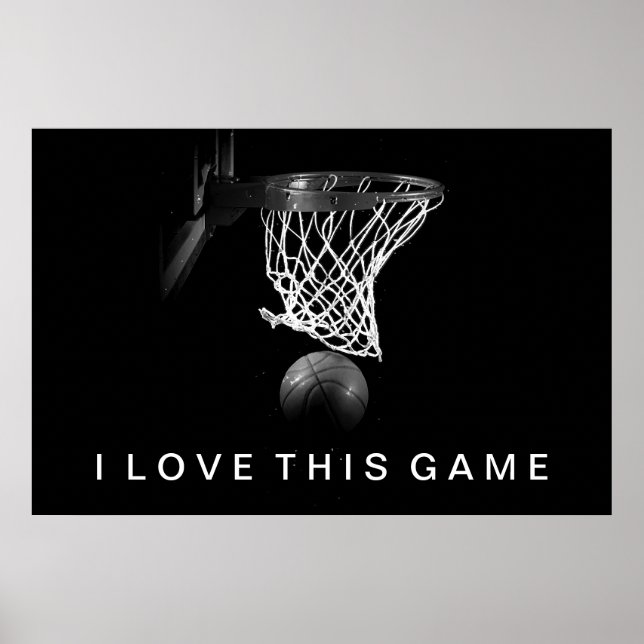 Black & White Basketball Poster I Love This Game (Front)