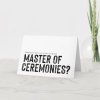 Black & White Be Our Master of Ceremonies Wedding