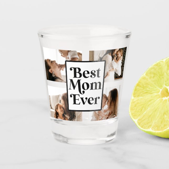 Black White Best Mom Ever Custom Photo Picture Shot Glass (Front)
