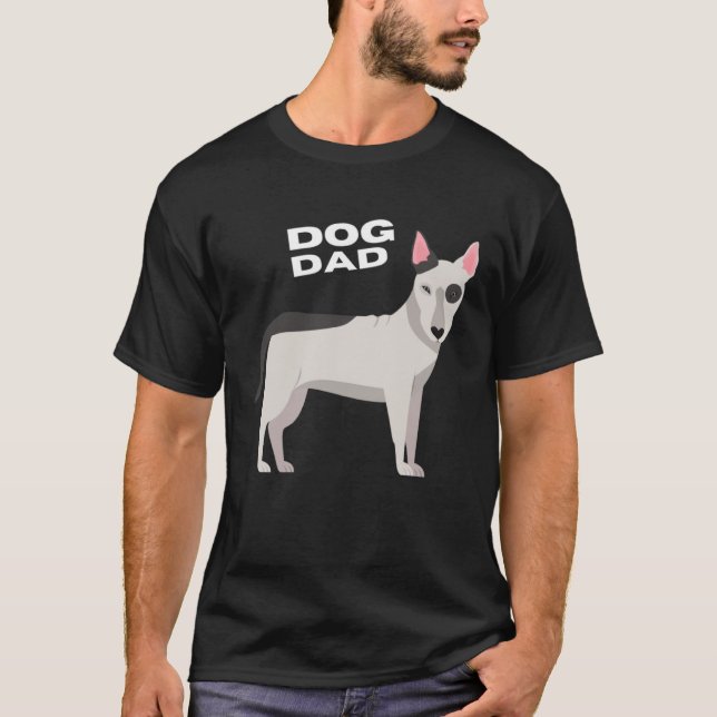 Black & White Bull Terrier Dog Dad T-Shirt (Front)