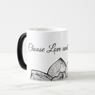 Black & White "Choose Love and Kindness" Magic Mug