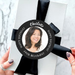 Black white custom photo woman birthday classic round sticker<br><div class="desc">A classic black background. Text: Happy birthday (x2) Personalize and add a name,  age and photo.</div>