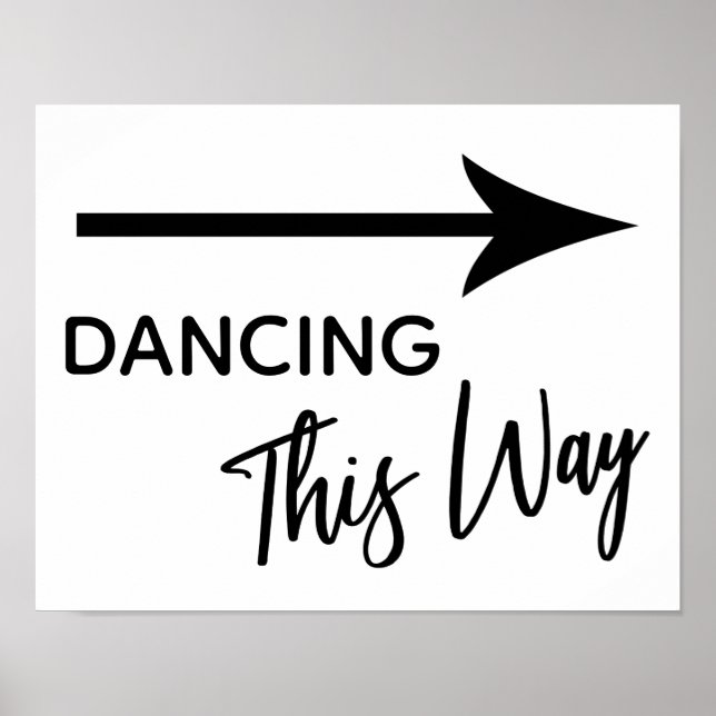 Black White Dancing This Way Simple Arrow Sign (Front)