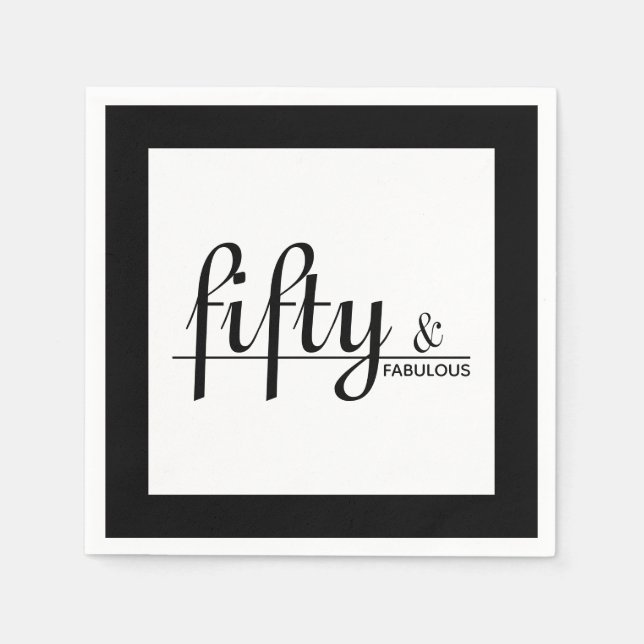 Black & White Fifty & FABULOUS 50th Birthday Party Napkin (Front)
