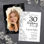 Black White Floral Photo 30th Birthday Party Invitation<br><div class="desc">Black white floral 30th Birthday party invitation with your photo at the back of the card. Elegant modern design featuring botanical outline drawings accents and typography script font. Simple trendy invite card perfect for a stylish female bday celebration. Can be customized to any age. Printed Zazzle invitations or instant download...</div>