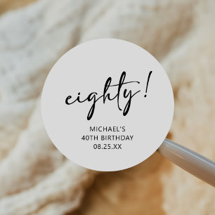 Black & White Forty 80th Birthday  Classic Round Sticker