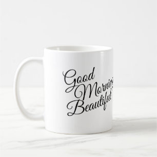Black & White Good Morning Belle Mug
