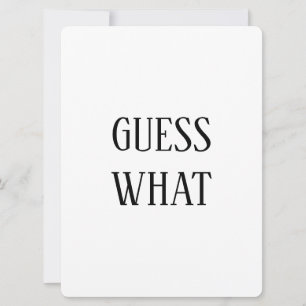 Black & White Guess What Pregnancy Announcement