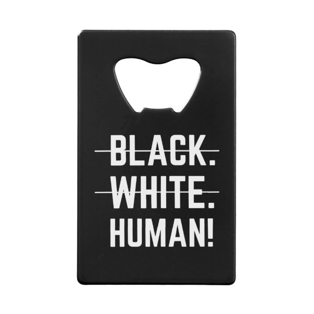 Black White Human Credit Card Bottle Opener (Front)