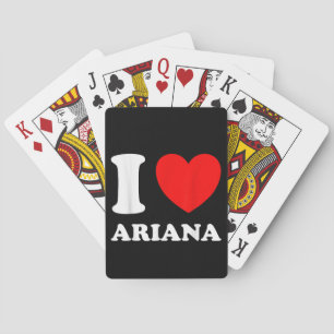 Black White I Love Ariana  Playing Cards
