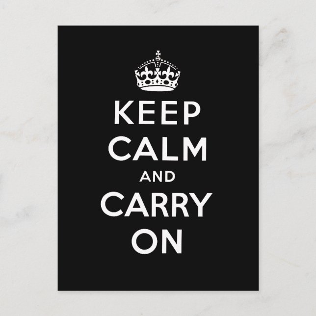 Black White Keep Calm and Carry On Postcard (Front)