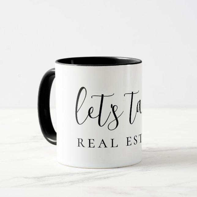 Black White Let's Talk Real Estate Realty Mug (Front Left)