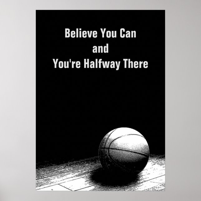 Black White Motivational Quote Basketball Poster (Front)
