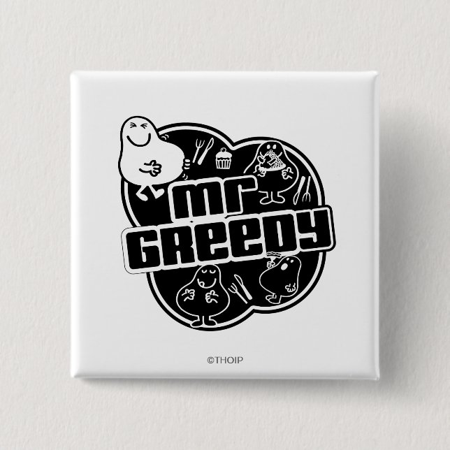 Black & White Mr. Greedy 2 Inch Square Button (Front)
