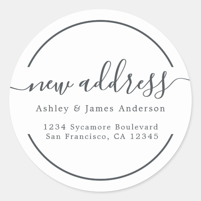 Black White New Address Script Classic Round Sticker (Front)