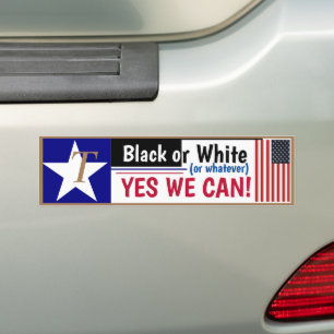 Black White or Whatever Yes we can! Bumper Sticker