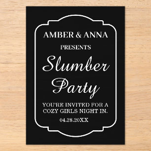 BLACK WHITE PEROSNALIZED NAME SLUMBER PARTY ACRYLIC INVITATIONS