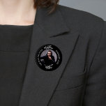 Black white photo man myth legend name 1 inch round button<br><div class="desc">A classic black background.   Text: The Man,  The Myth,  The Legend. Personalize and add his name and photo.</div>