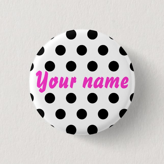 Black White Polka Dots Name 1 Inch Round Button (Front)