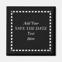 Black White SAVE THE DATE Magnets