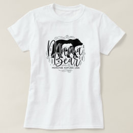 Black & White Script Mama Bear Protector Art T-Shirt