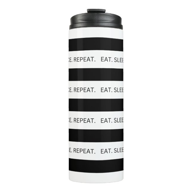 Black & White Striped Dance Quote Thermal Tumbler (Front)