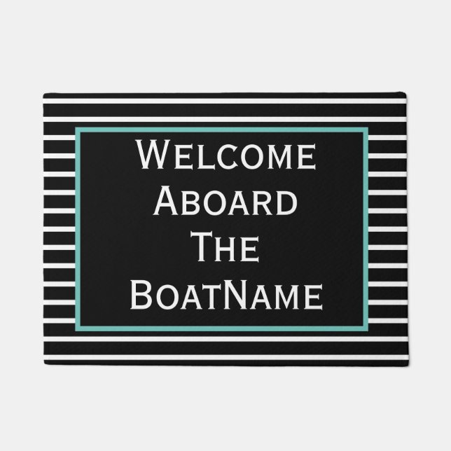 Black, White & Teal Welcome Aboard Boat Doormat (Front)