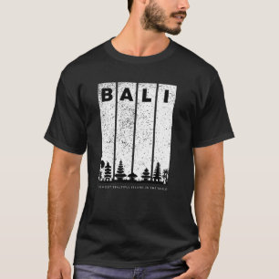 Black White Vintage Bali Most Beautiful Island T-Shirt