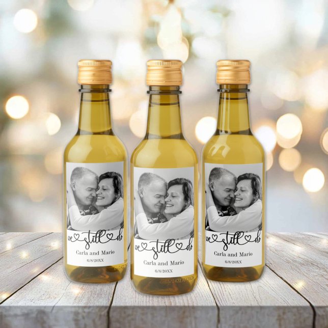 Black & White We Still Do Vow Renewal/Anniversary Wine Label (Black and White We Still Do Anniversary/Vow Renewal Mini Wine Bottle Labels)