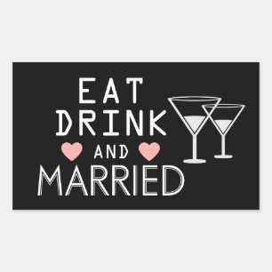 Black & White Wedding Eat Drink & Be Married Sticker