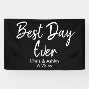 Black White Wedding Reception Decor Best Day Ever Banner