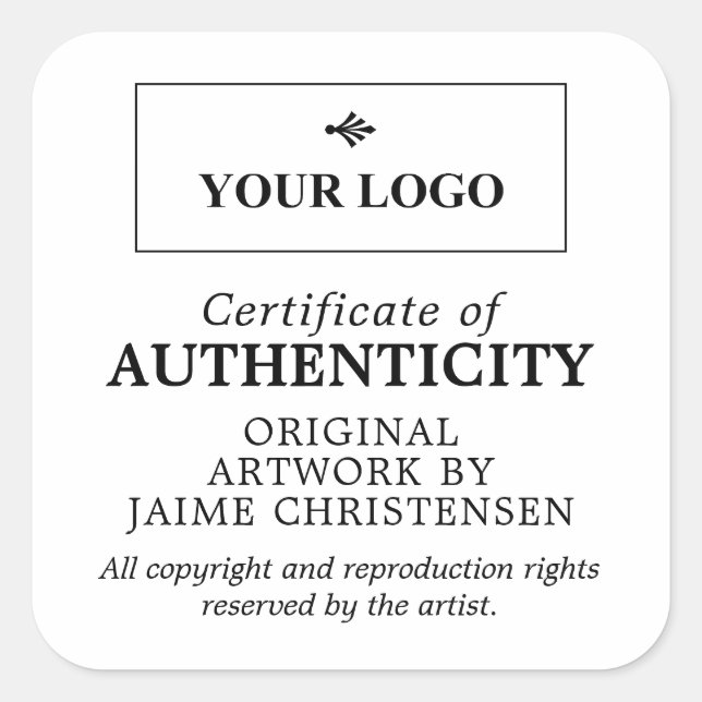 Black White Your Logo Certificate of Authenticity Square Sticker (Front)