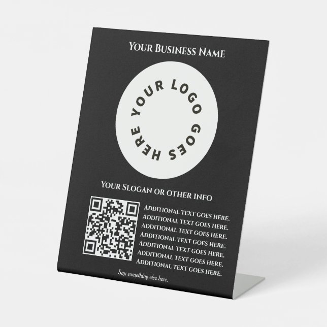 Black with QR code add your own text and logo Pedestal Sign (Front)