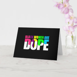Black Woman Are Dope Black Pride History Card