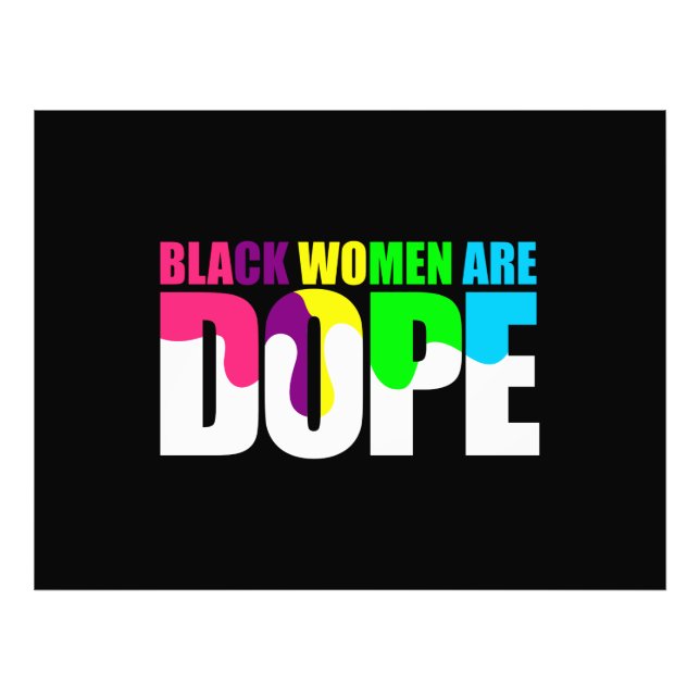 Black Woman Are Dope Black Pride History Photo Print (Front)