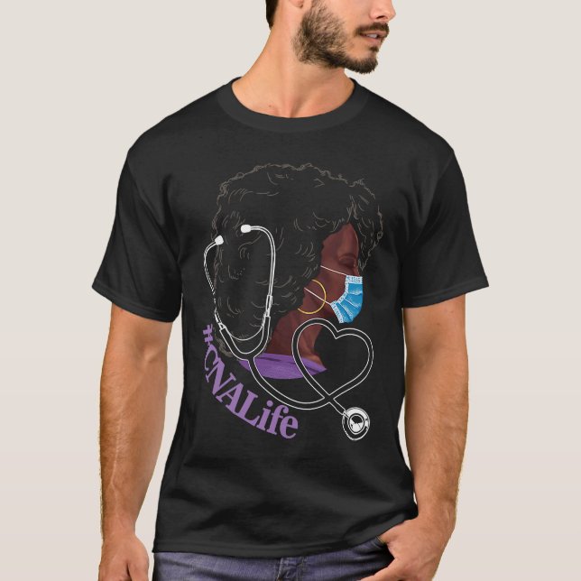 Black Woman CNA Life Emergency Nurse Assitant Firs T-Shirt (Front)