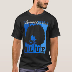 Black Woman In November We Wear Blue Type 1 Diabet T-Shirt