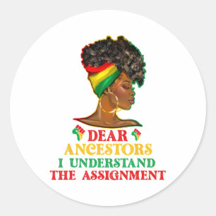 Black Woman Melanin Girl Dear Ancestors Celebrate Classic Round Sticker