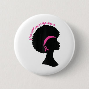 Black Woman Pink Ribbon Earrings Breast Cancer War 2 Inch Round Button