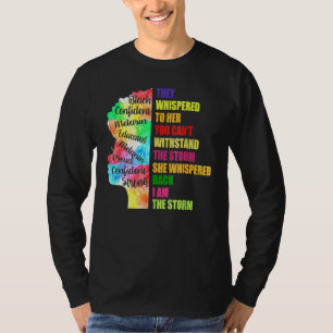 Black Woman Power Confident Melarin They Whispered T-Shirt