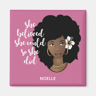 Black Woman, She Believed She Could, Flower, Pink Magnet