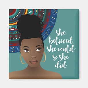 Black Woman, She Believed She Could, So She Did Magnet