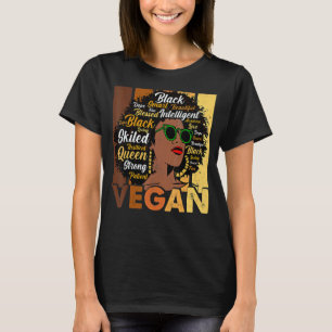 Black Woman Vegans Afro Melanin Cool Black History T-Shirt