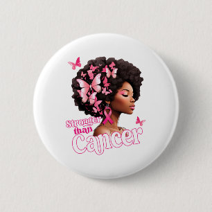 Black Women Afro Queen Stronger Than Breast Cancer 2 Inch Round Button