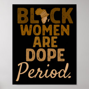 Black Women Are Drug History Month African America Poster