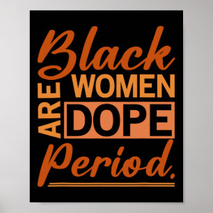 Black Women Are Drug Pride Black History Month Poster