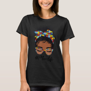 Black Women Girls Autistic Autism Awareness Mom Li T-Shirt