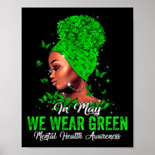 Black Women In May We Wear Green Mental Health Awa Poster