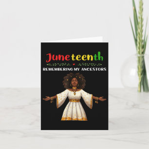 Black Women Juneteenth Remembering My Ancestors Fu Card